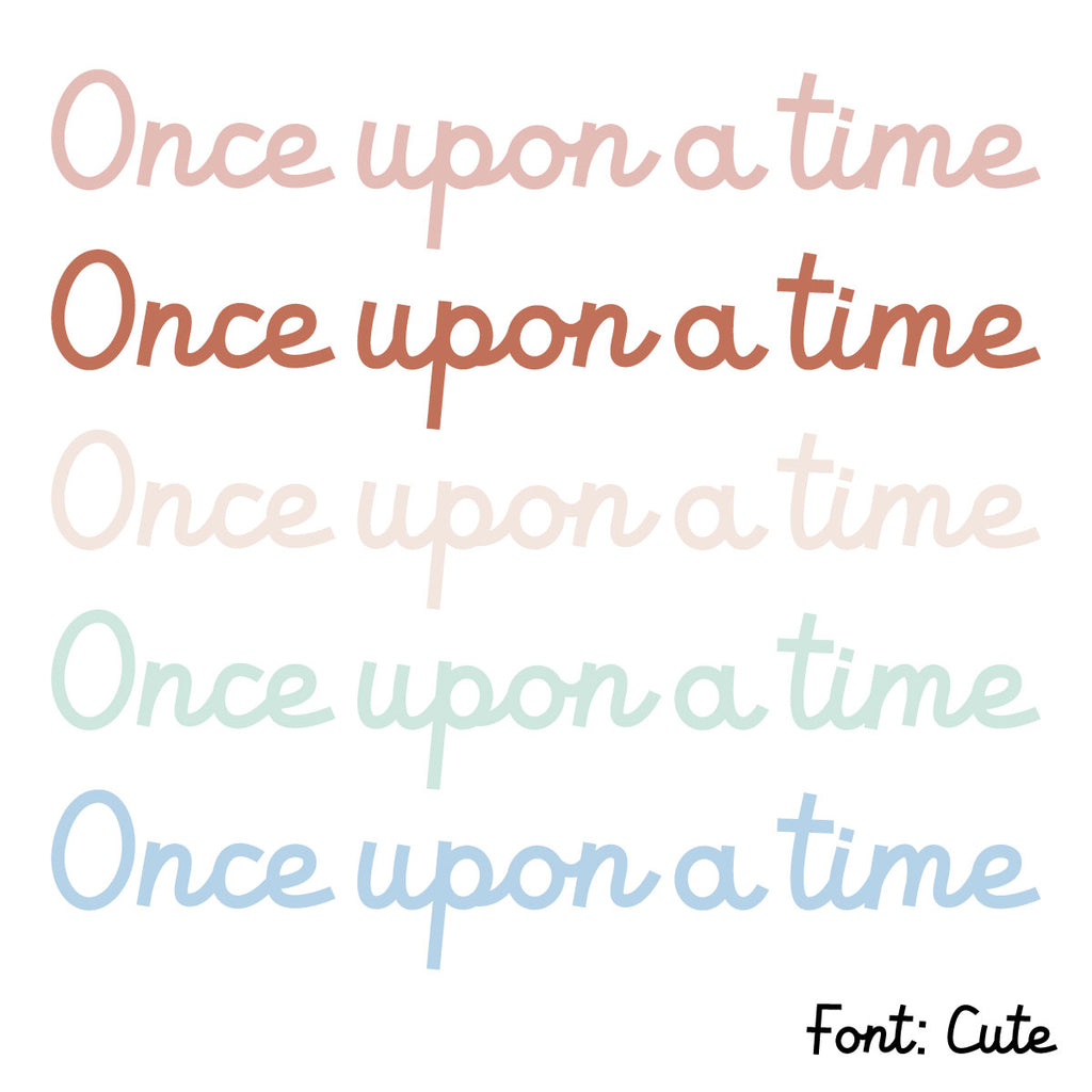 Scritta Once Upon a Time in Acrilico Colorato - Più Font e Colori Disponibili - Decochic